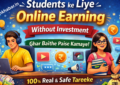 Students ke Liye Online Earning Without Investment